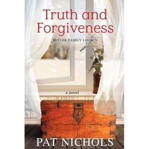 Truth and Forgiveness -- Pat Nichols